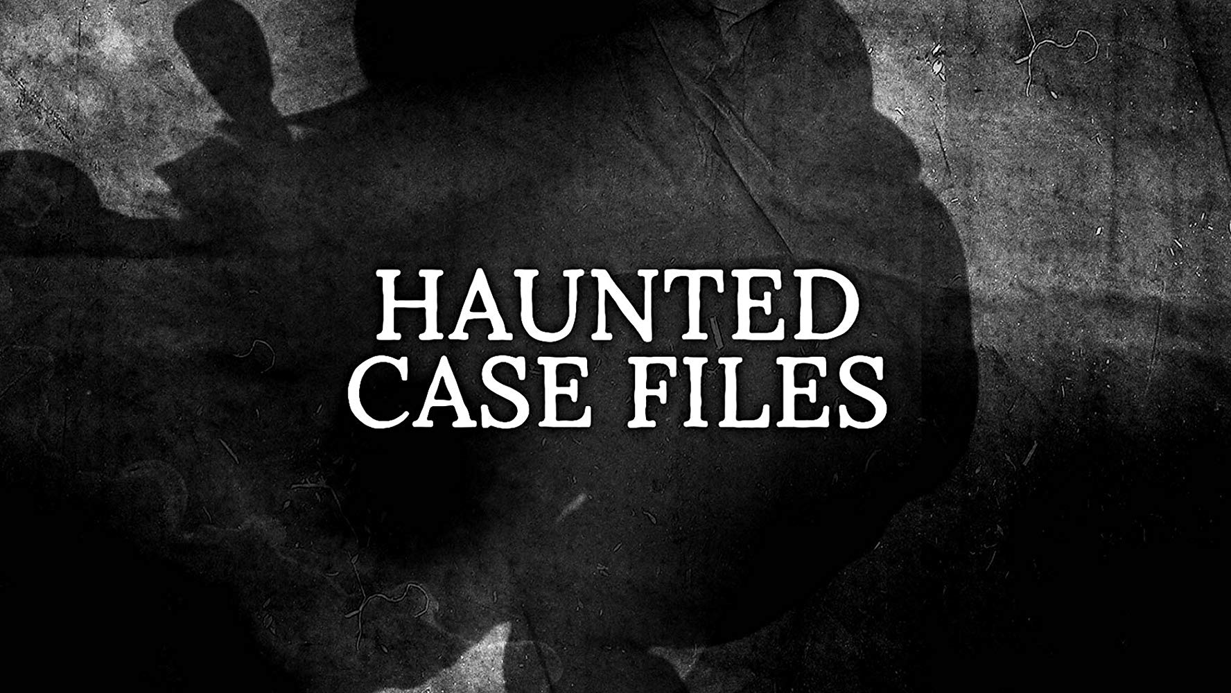 Haunted Case Files - Season 1