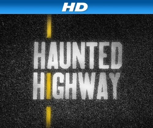 Haunted Highway - Season 1