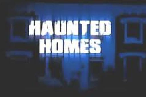 Haunted Homes - Season 1