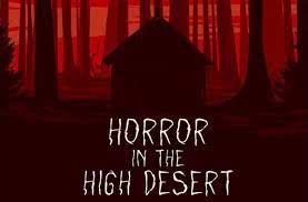 Horror in the High Desert