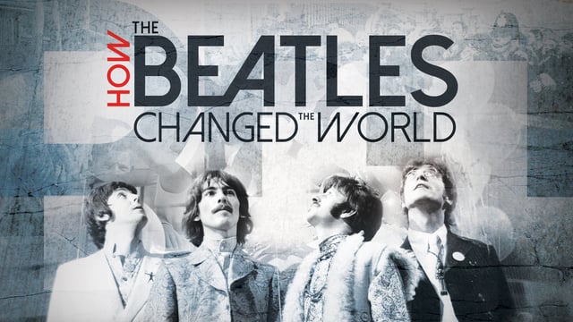 How the Beatles Changed the World