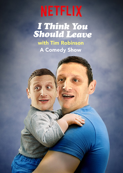 I Think You Should Leave with Tim Robinson - Season 1