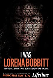 I Was Lorena Bobbitt