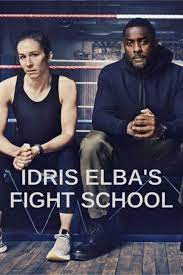 Idris Elba's Fight School - Season 1