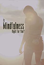 Is Mindfulness Right for You?