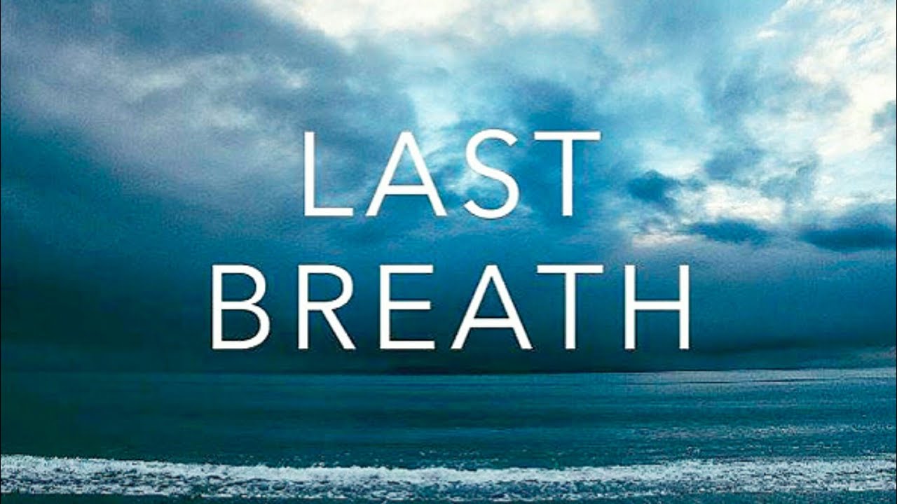 Last Breath