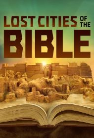Lost Cities of the Bible - Season 1