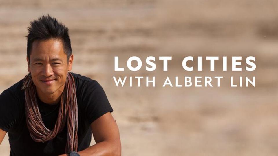 Lost Cities with Albert Lin - Season 1