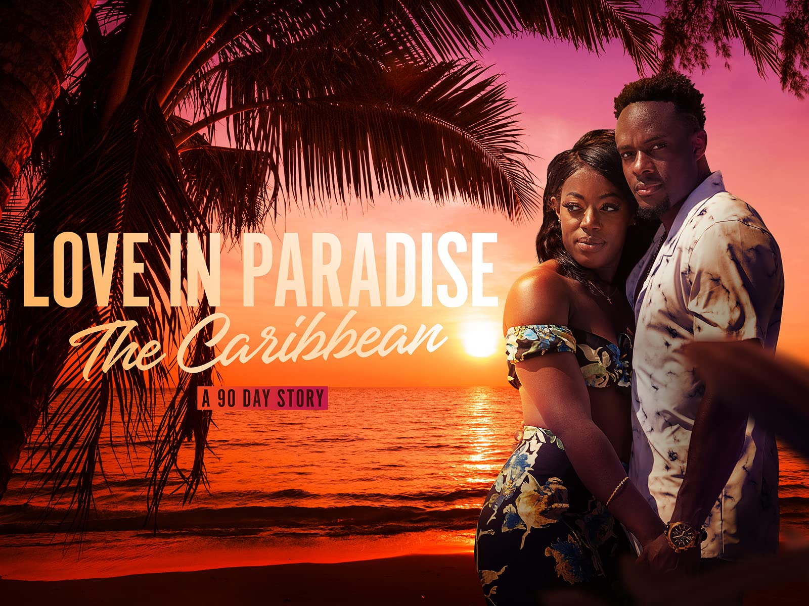 Love in Paradise: The Caribbean, A 90 Day Story - Season 1