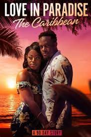 Love in Paradise: The Caribbean, A 90 Day Story - Season 2