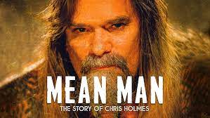 Mean Man: The Story of Chris Holmes