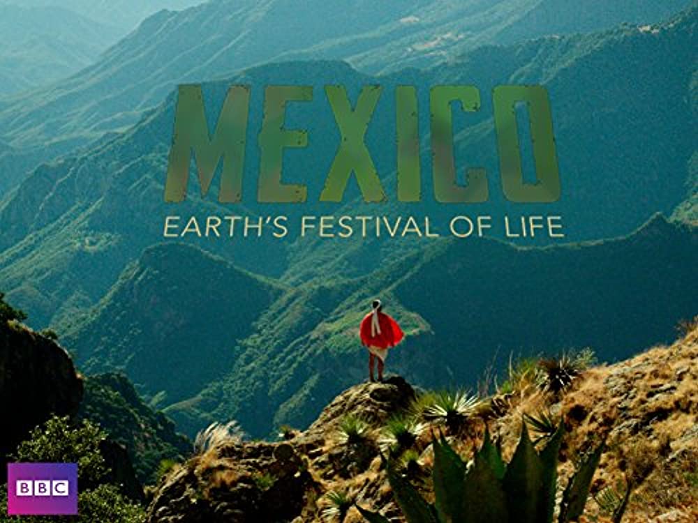 Mexico: Earth's Festival of Life - Season 1