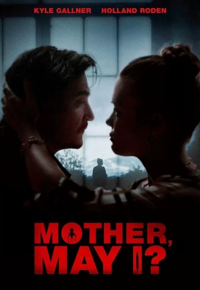 Mother, May I?