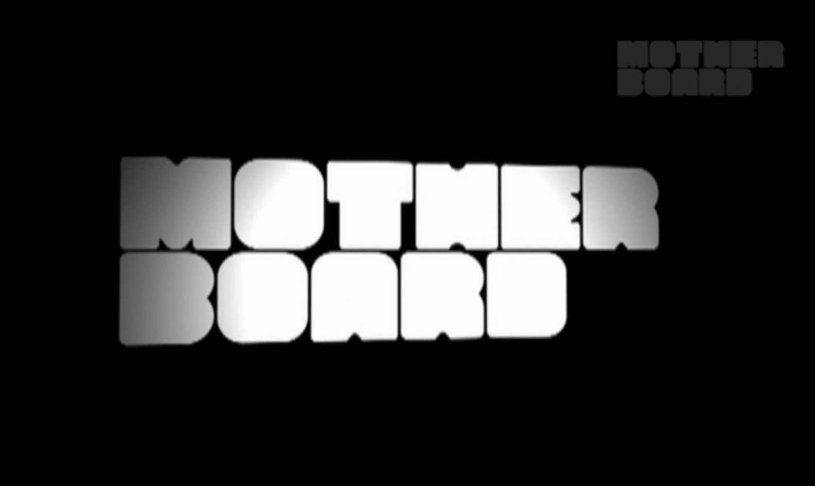 MOTHERBOARD - Season 1