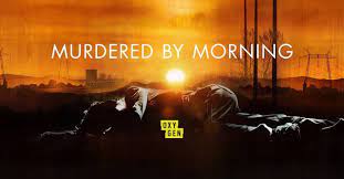 Murdered by Morning - Season 2