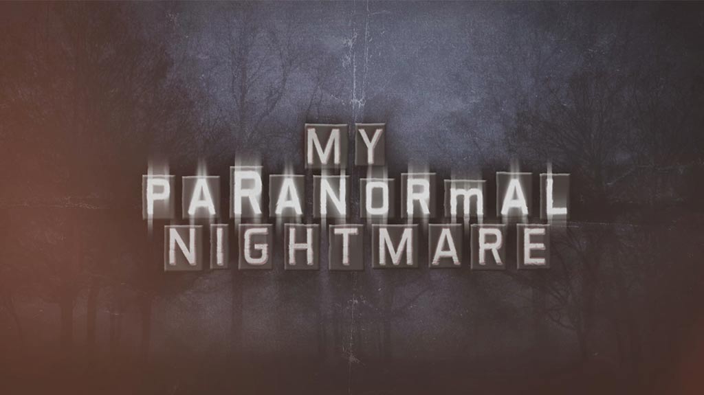 My Paranormal Nightmare - Season 1