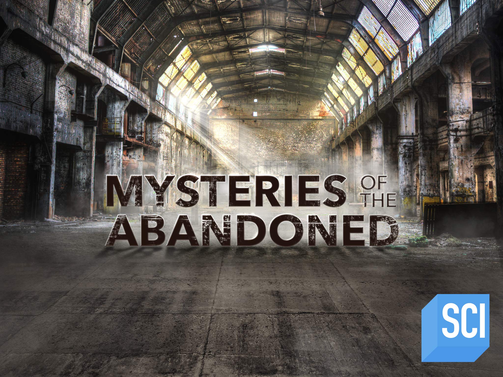 Mysteries of the Abandoned - Season 7