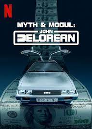 Myth & Mogul: John DeLorean - Season 1