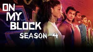 On My Block - Season 4