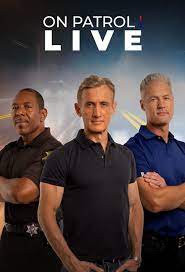 On Patrol: Live - Season 1