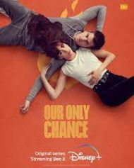 Our Only Chance - Season 1