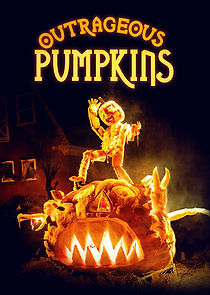 Outrageous Pumpkins - Season 1