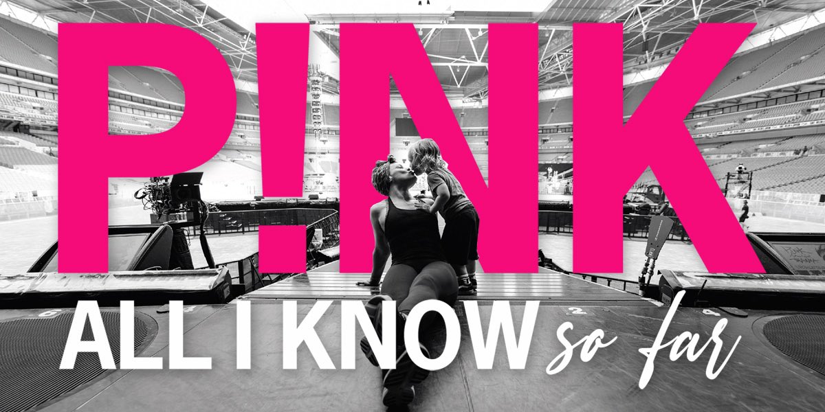 P!nk: All I Know So Far