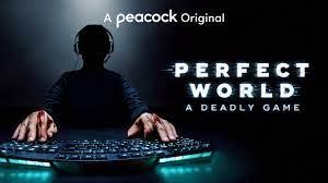 Perfect World: A Deadly Game - Season 1