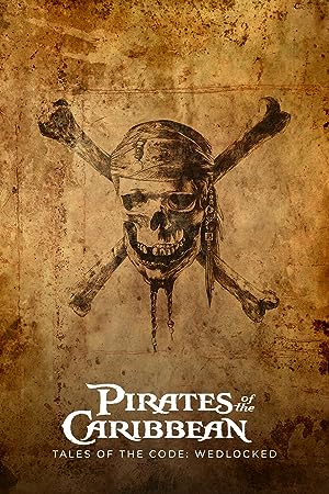 Pirates Of The Caribbean: Tales Of The Code: Wedlocked (short 2011)