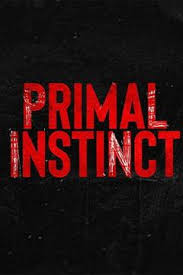 Primal Instinct - Season 2