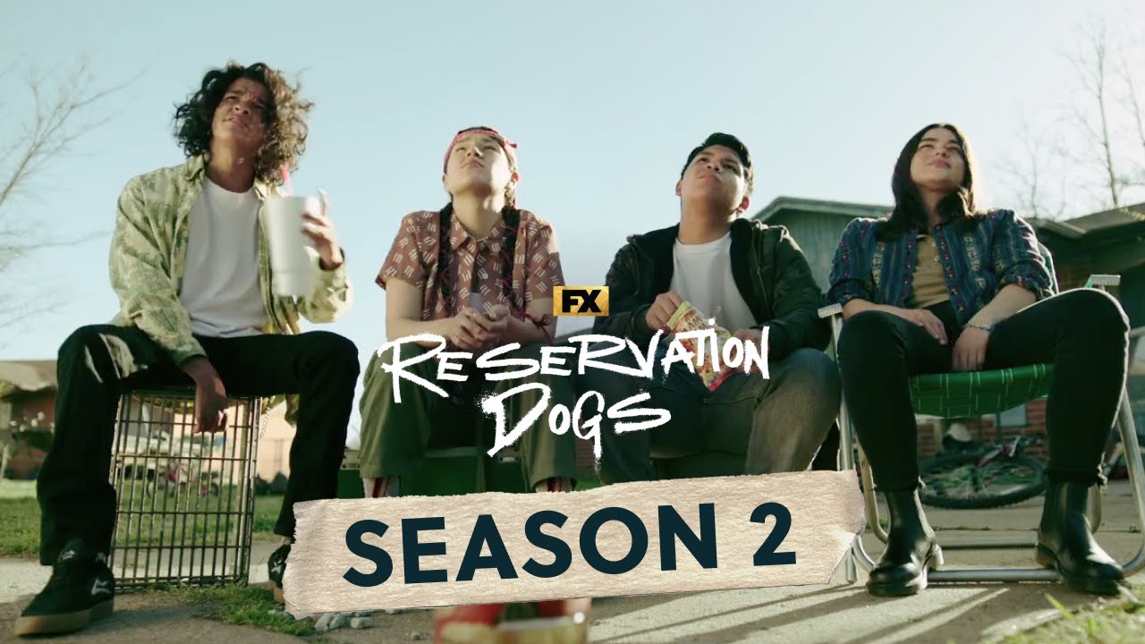 Reservation Dogs - Season 2