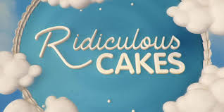 Ridiculous Cakes - Season 2