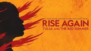 Rise Again: Tulsa and the Red Summer