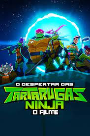 Rise of the Teenage Mutant Ninja Turtles: The Movie