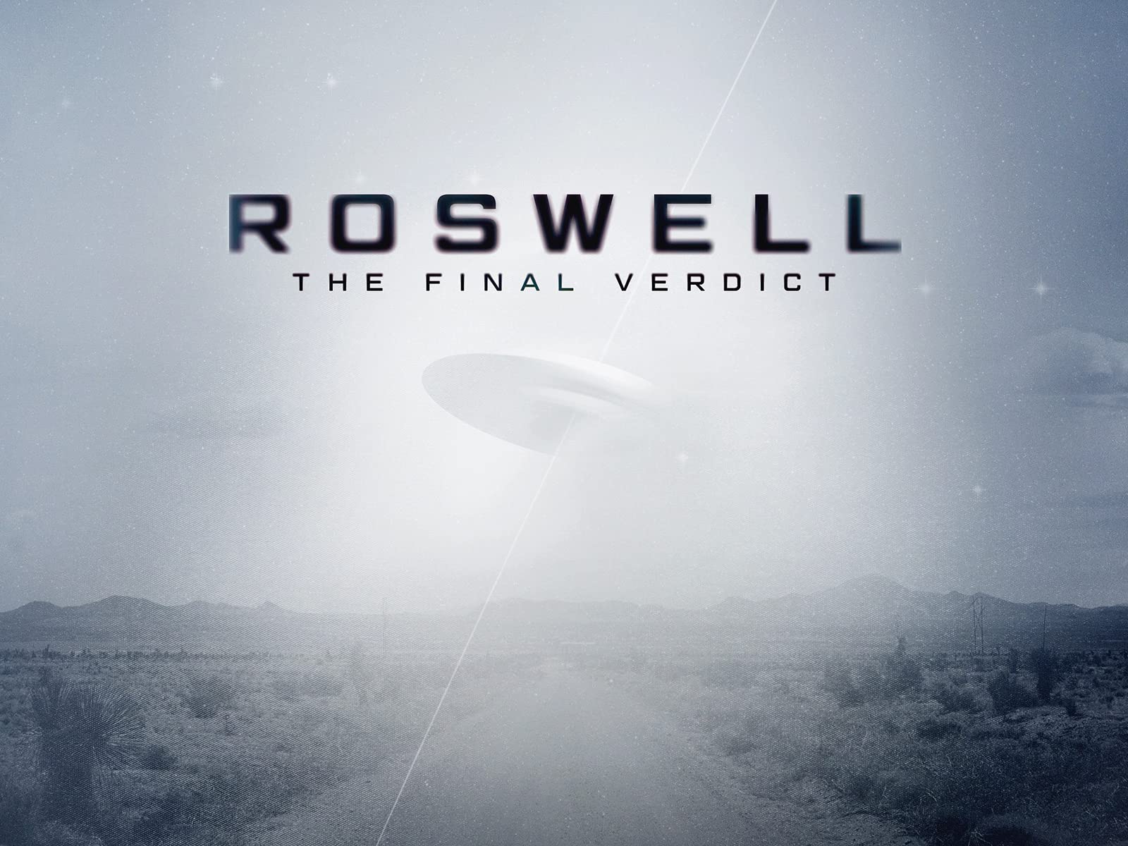 Roswell: The Final Verdict - Season 1