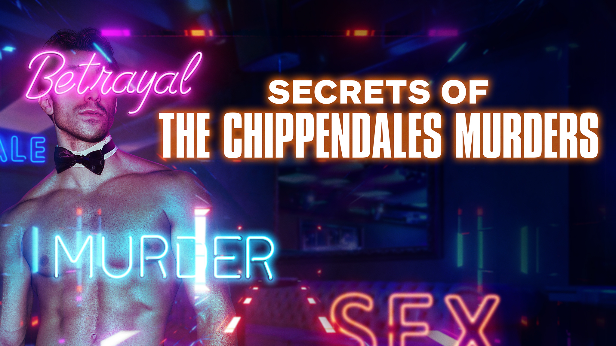 Secrets of the Chippendales Murders - Season 1