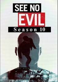 See No Evil - Season 10