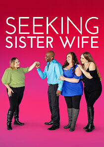 Seeking Sister Wife - Season 4