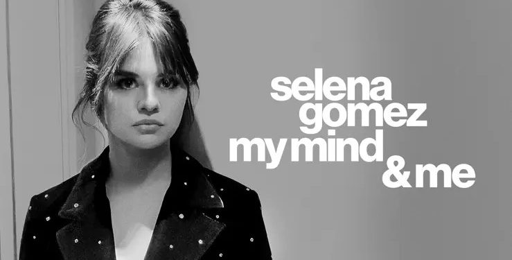 Selena Gomez: My Mind & Me