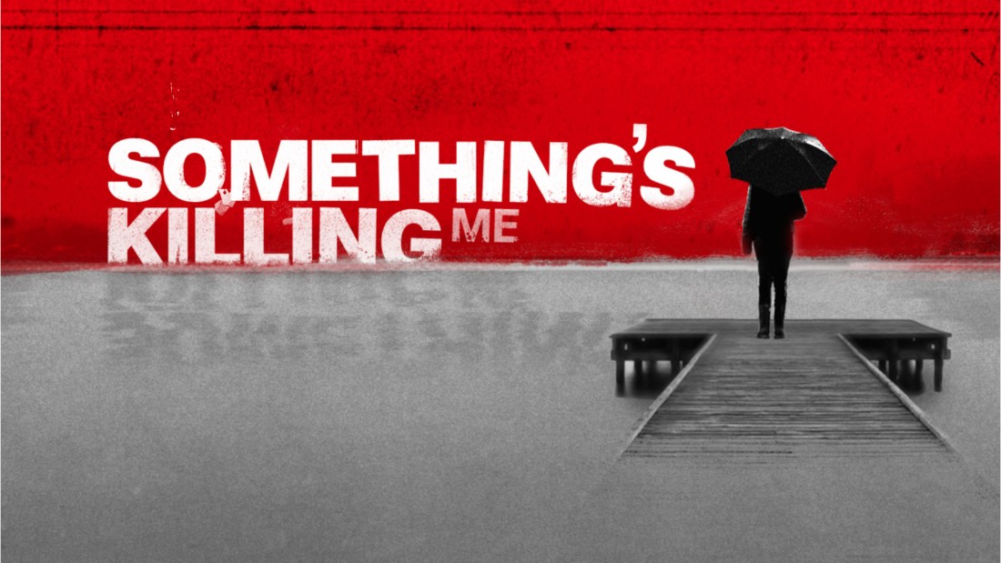 Something's Killing Me - Season 1