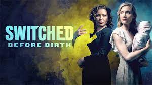 Switched Before Birth