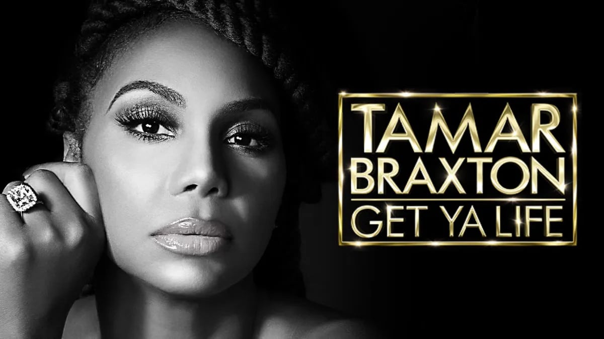 Tamar Braxton: Get Ya Life! - Season 1