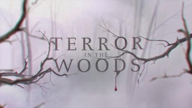 Terror in the Woods - Season 2