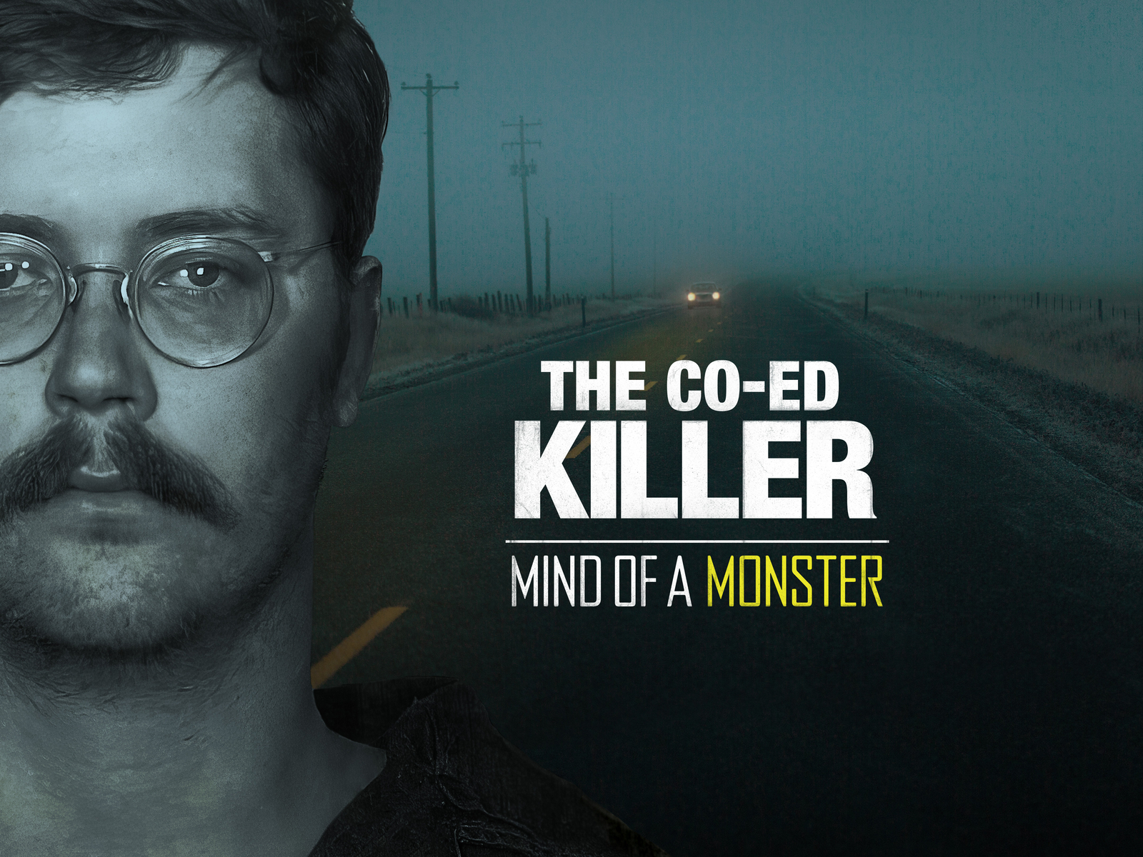 The Co-Ed Killer: Mind of a Monster