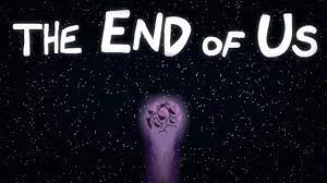 The End of Us