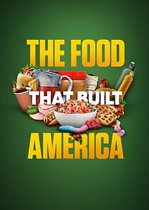 The Food That Built America  - Season 4