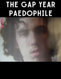 The Gap Year Paedophile