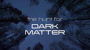 The Hunt for Dark Matter