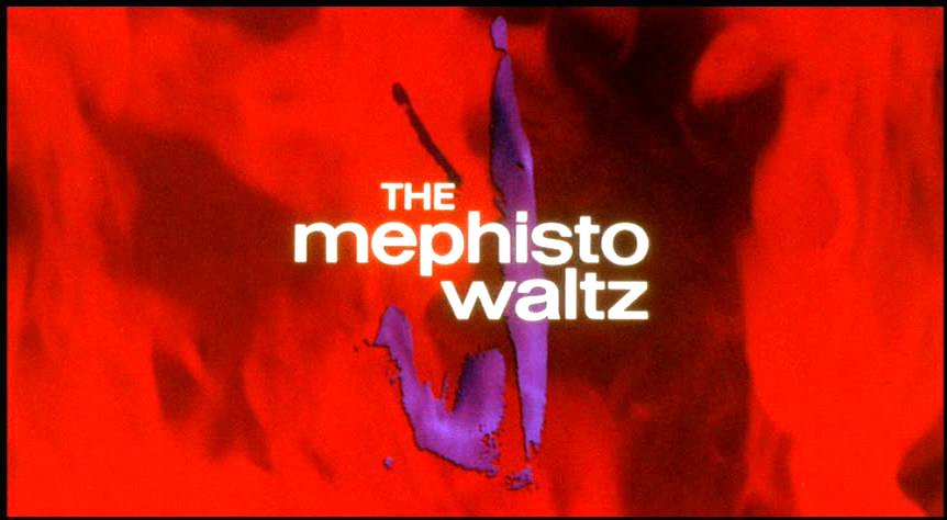 The Mephisto Waltz