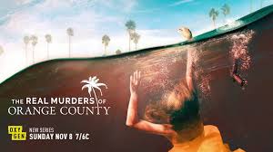 The Real Murders of Orange County - Season 1